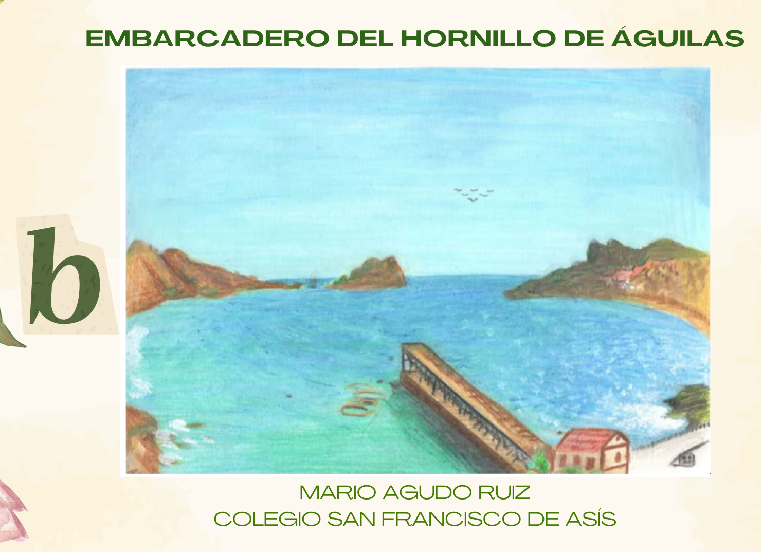 Dibujo «Embarcadero del Hornillo de Águilas» de Mario Agudo Ruiz, categoría B