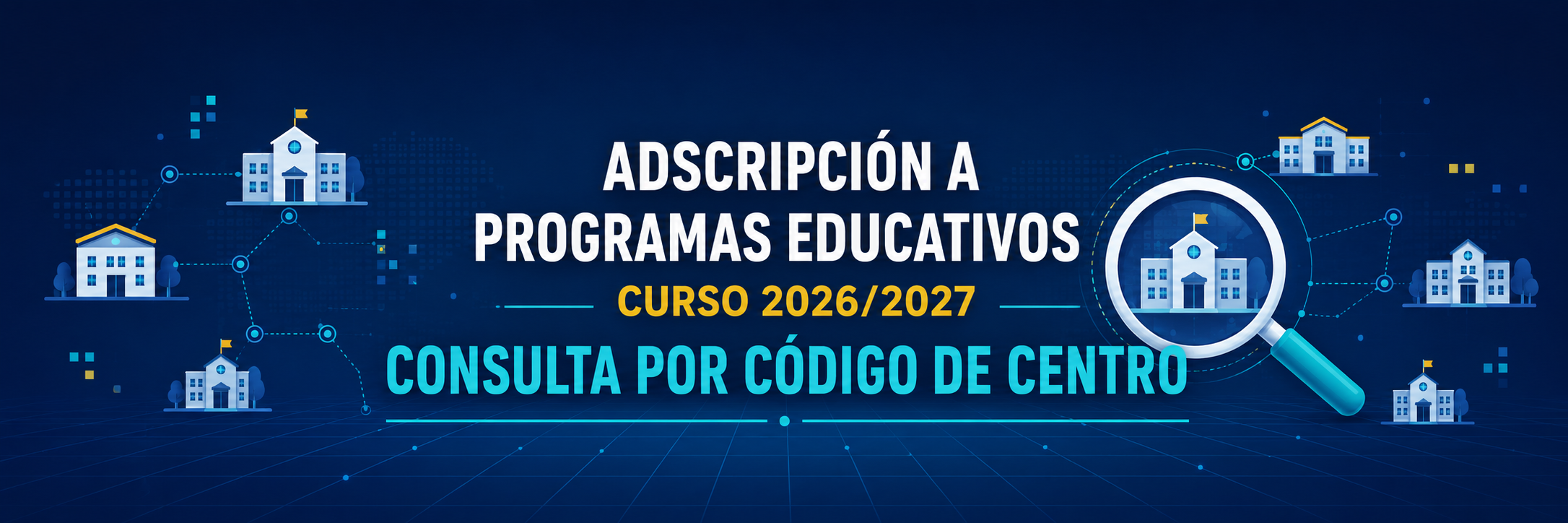 Adscripción a Programas Educativos – Curso 2026/2027. Consulta por código de centro.