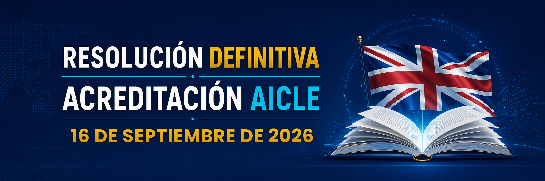 Resolución definitiva. Acreditación AICLE. 16 de septiembre de 2026