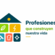 Logotipo del programa Profesiones que construyen nuestra vida